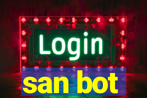 san bot