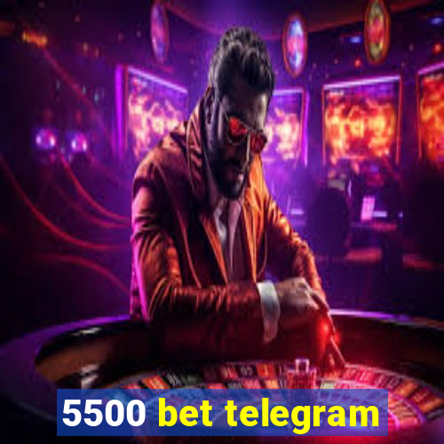 5500 bet telegram