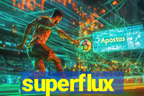 superflux