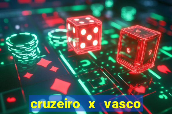 cruzeiro x vasco da gama palpites