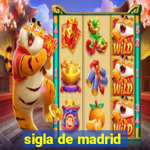 sigla de madrid