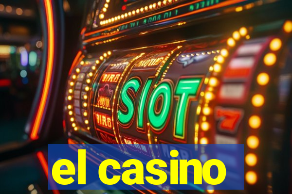 el casino