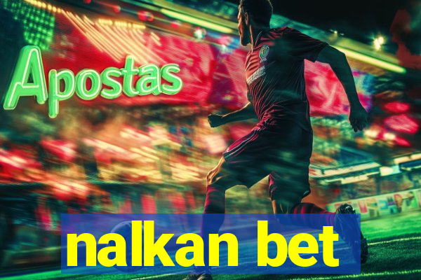 nalkan bet