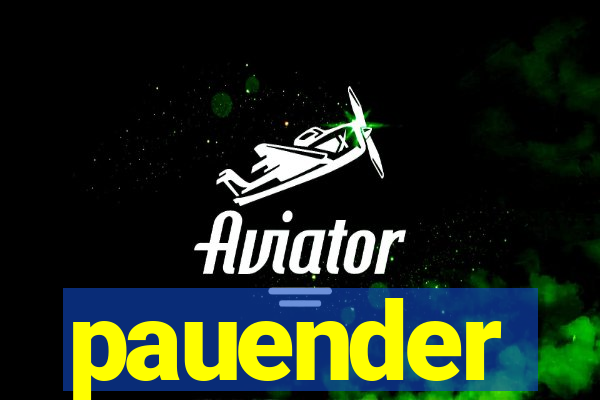 pauender