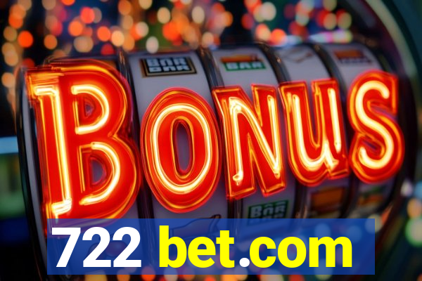 722 bet.com