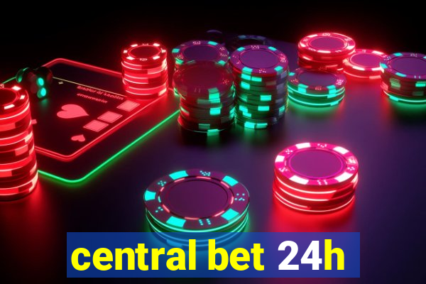 central bet 24h