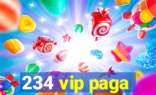 234 vip paga