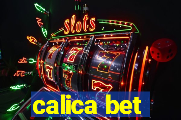 calica bet