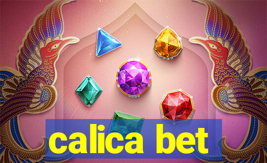 calica bet