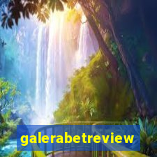 galerabetreview