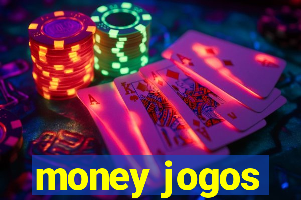 money jogos