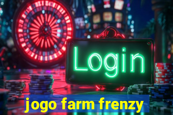 jogo farm frenzy