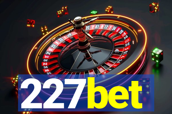 227bet