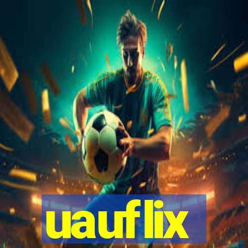 uauflix