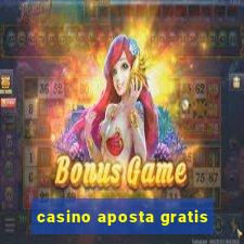 casino aposta gratis