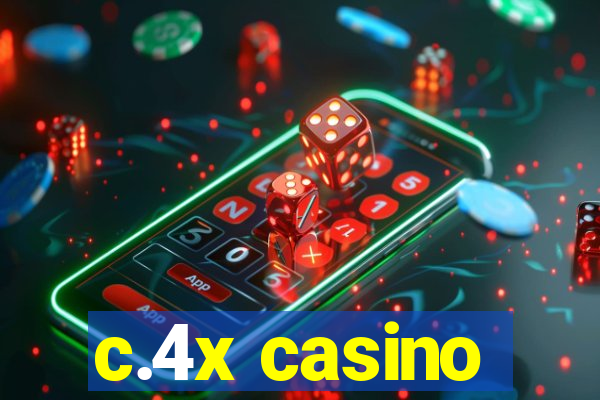 c.4x casino