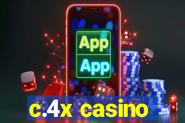 c.4x casino