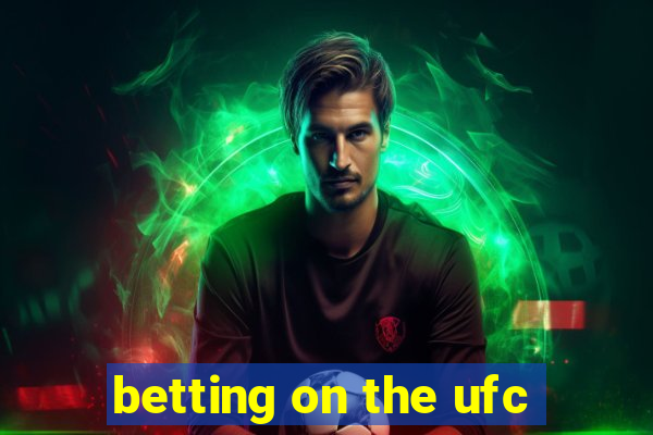 betting on the ufc