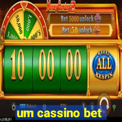 um cassino bet