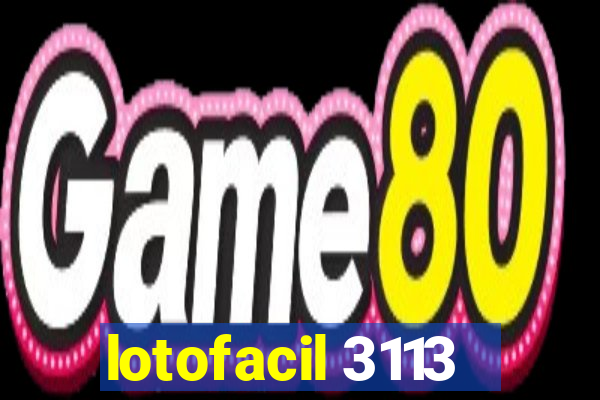 lotofacil 3113