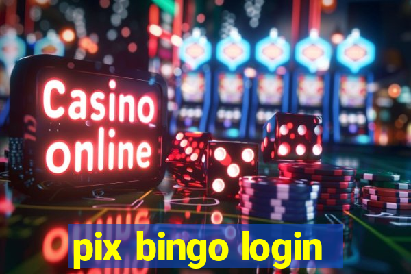 pix bingo login