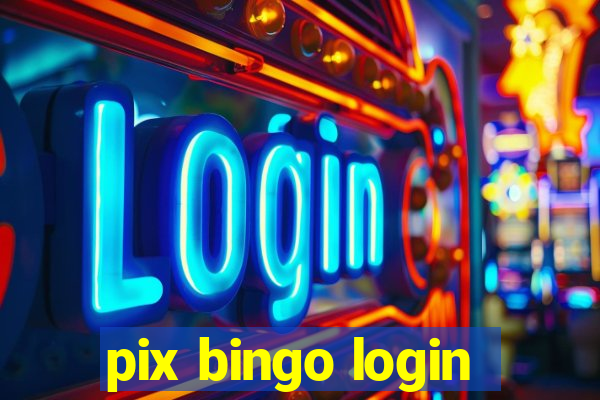 pix bingo login