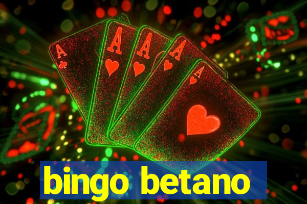 bingo betano