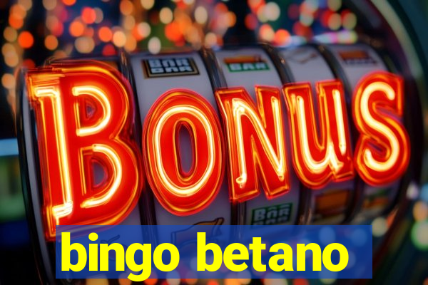 bingo betano