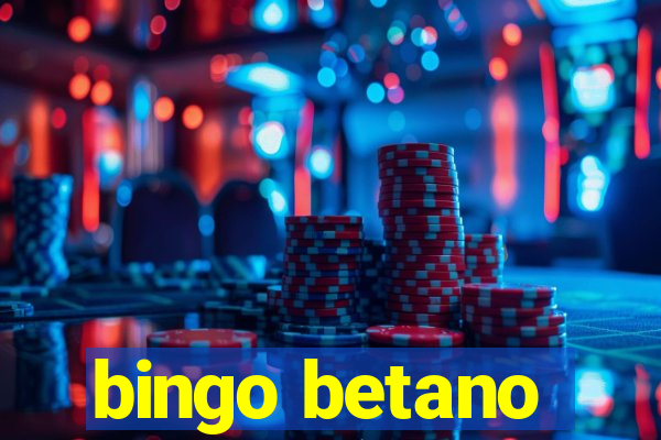 bingo betano