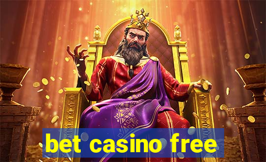 bet casino free