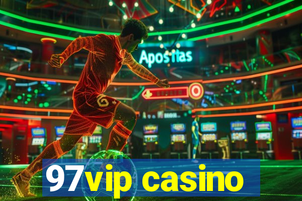 97vip casino