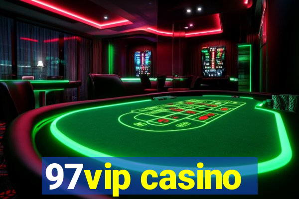 97vip casino