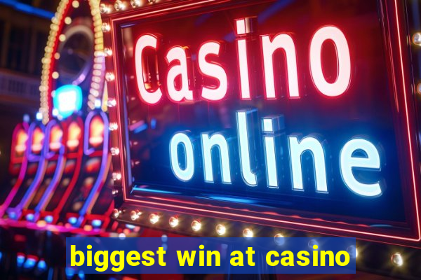 biggest win at casino