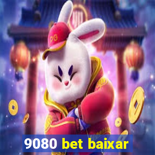 9080 bet baixar