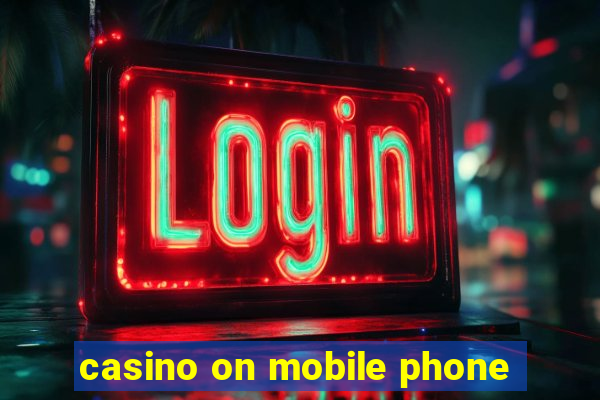 casino on mobile phone