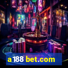 a188 bet.com