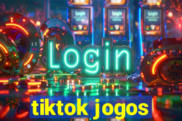 tiktok jogos