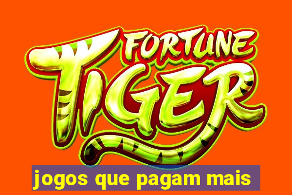 jogos que pagam mais