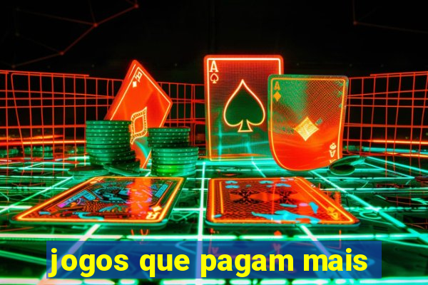 jogos que pagam mais