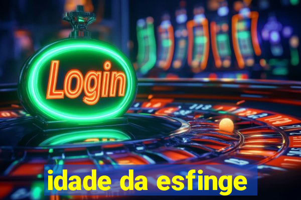 idade da esfinge