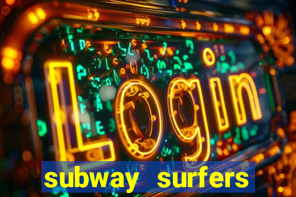 subway surfers zurich download