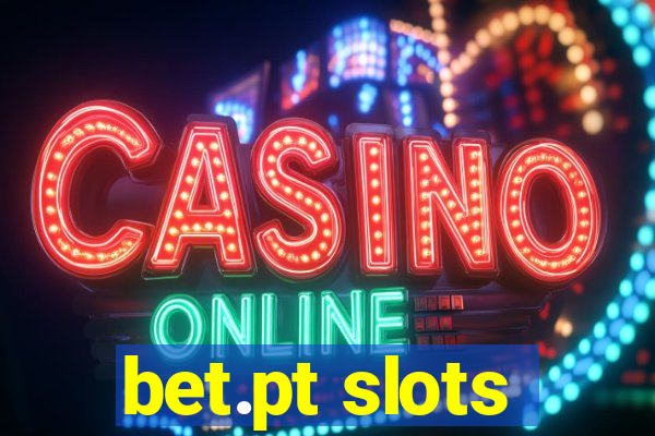 bet.pt slots