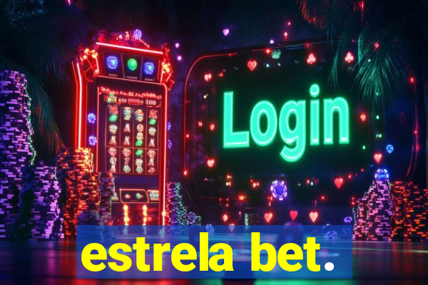 estrela bet.