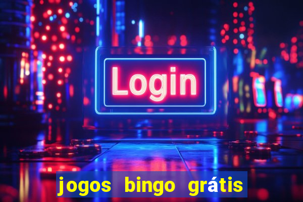 jogos bingo grátis 4 cartelas