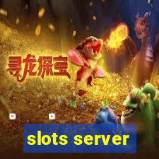 slots server