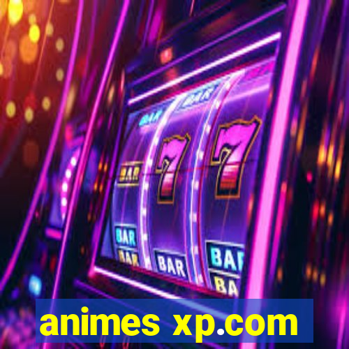 animes xp.com