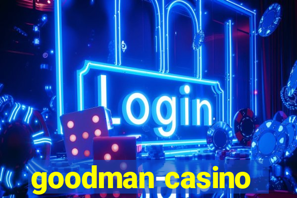 goodman-casino