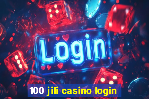 100 jili casino login