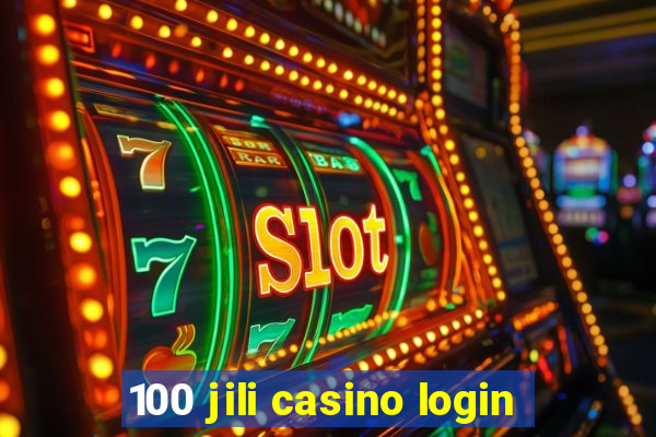 100 jili casino login