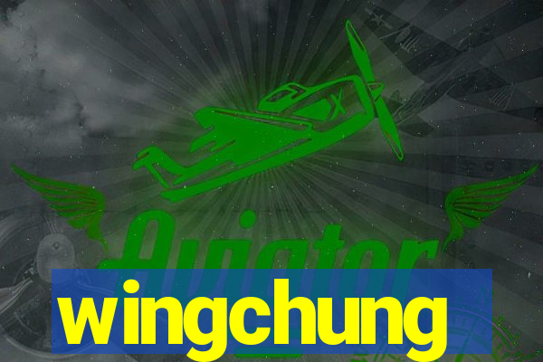 wingchung